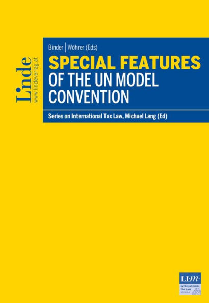 Special Features of the UN Model Convention: Schriftenreihe IStR, Band 117