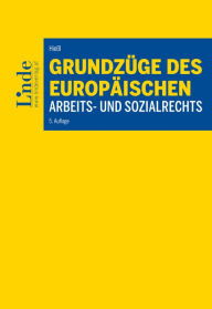 Title: Grundzüge des europäischen Arbeits- und Sozialrechts, Author: Ulrich Runggaldier
