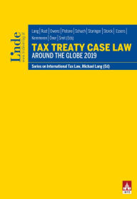 Title: Tax Treaty Case Law around the Globe 2019: Schriftenreihe IStR Band 121, Author: Michael Lang