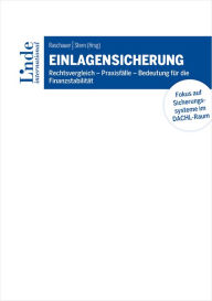 Title: Einlagensicherung: Rechtsvergleich - Praxisfälle - Bedeutung für die Finanzstabilität, Author: Ralf Benna