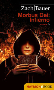 Title: Morbus Dei: Infierno: Novela, Author: Bastian Zach