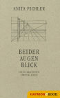 Beider Augen Blick: Neun Variationen über das Sehen