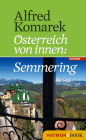 Semmering: Österreich von innen