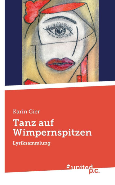 Tanz auf Wimpernspitzen: Lyriksammlung
