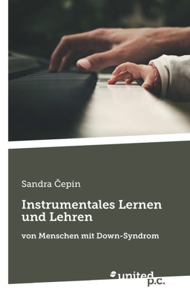 Instrumentales Lernen und Lehren von Menschen mit Down-Syndrom