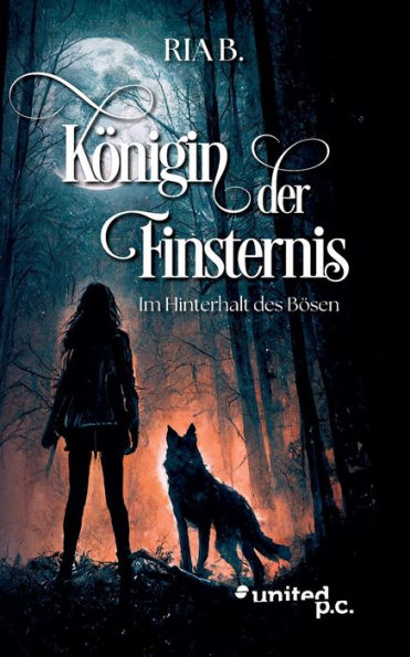 Kï¿½nigin der Finsternis: Im Hinterhalt des Bï¿½sen