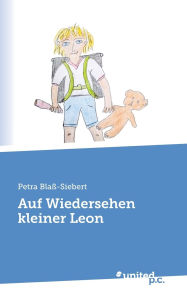 Title: Auf Wiedersehen kleiner Leon, Author: Petra Blaï-Siebert
