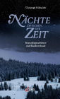 Nächte zwischen der Zeit: Raunachtgeschichten und Räucherrituale