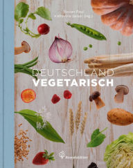 Title: Deutschland vegetarisch, Author: Stevan Paul