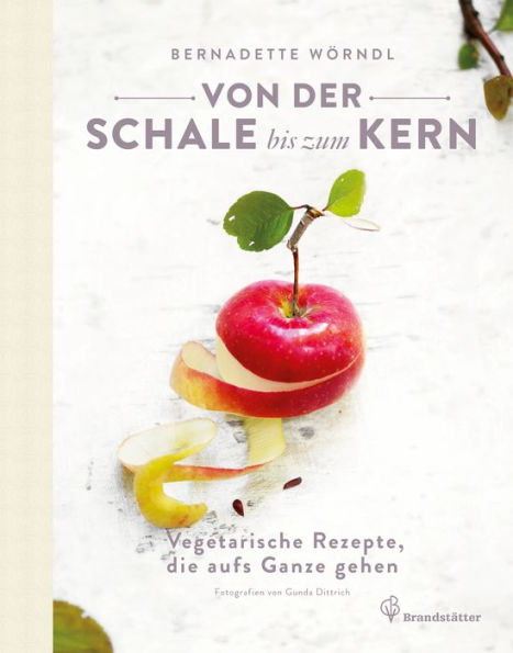 Von der Schale bis zum Kern: Vegetarische Rezepte, die aufs Ganze gehen