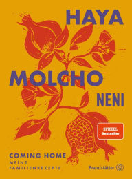 Title: Coming Home: Meine Familienrezepte, Author: Haya Molcho