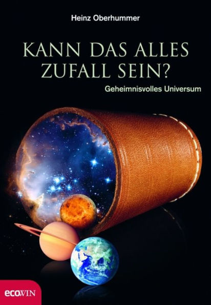 Kann das alles Zufall sein?: Geheimnisvolles Universum