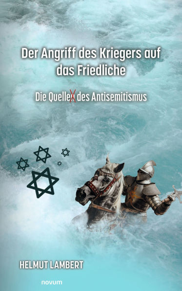 Der Angriff des Kriegers auf das Friedliche: Die Quelle des Antisemitismus