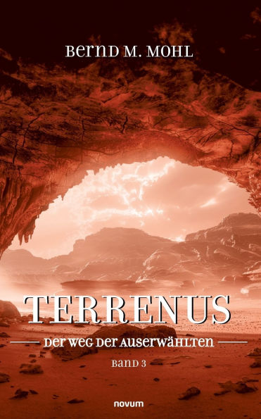 Terrenus: der Weg Auserwï¿½hlten Band 3