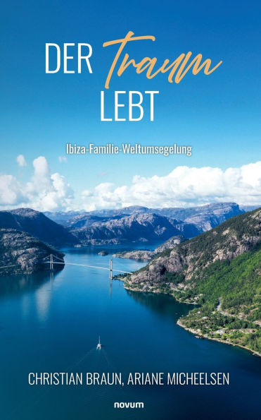 Der Traum lebt: Ibiza-Familie-Weltumsegelung