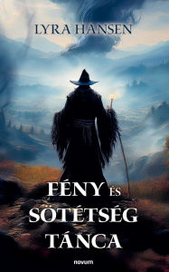 Title: Fï¿½ny ï¿½s sï¿½tï¿½tsï¿½g tï¿½nca, Author: Lyra Hansen