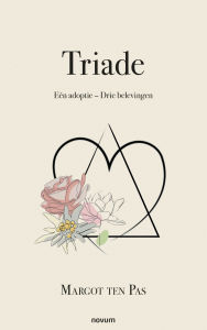 Title: Triade: Eén adoptie - Drie belevingen, Author: Margot ten Pas