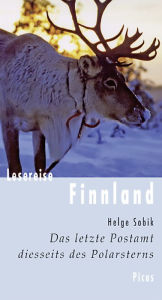 Title: Lesereise Finnland: Das letzte Postamt diesseits des Polarsterns, Author: Helge Sobik