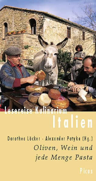 Lesereise Kulinarium Italien: Oliven, Wein und jede Menge Pasta