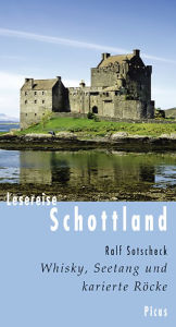 Title: Lesereise Schottland: Whisky, Seetang und karierte Röcke, Author: Ralf Sotscheck