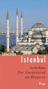 Title: Lesereise Istanbul: Der Sternenwind am Bosporus, Author: Joscha Remus