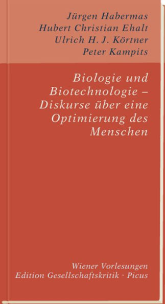 Biologie und Biotechnologie - Diskurse über eine Optimierung des Menschen