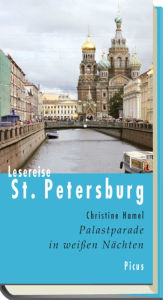 Title: Lesereise St. Petersburg: Palastparade in weißen Nächten, Author: Christine Hamel