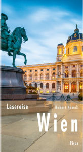 Title: Lesereise Wien: Walzer, Wein und Lebenskünstler, Author: Hubert Nowak