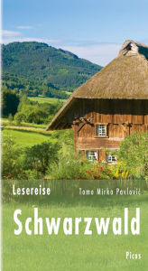 Title: Lesereise Schwarzwald: Schräge Klänge im Wipfelrausch, Author: Tomo Mirko Pavlovic