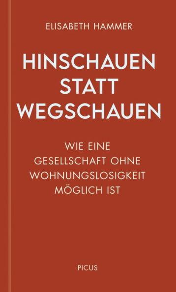 Hinschauen statt wegschauen: Wie eine Gesellschaft ohne Wohnungslosigkeit möglich ist