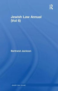 Title: Jewish Law Annual (Vol 6) / Edition 1, Author: Bertrand Jackson