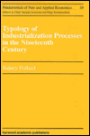 Typology of Industrialization Processes in the Nineteenth Century / Edition 1