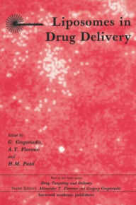 Title: Liposomes in Drug Delivery / Edition 1, Author: AlexanderT. Florence