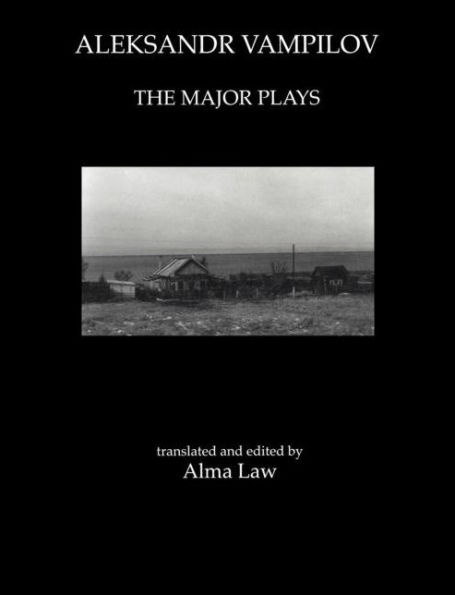 Aleksandr Vampilov: The Major Plays / Edition 1