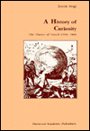 Title: A History of Curiosity: The Theory of Travel 1550-1800, Author: Justin Stagl