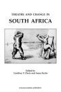 Theatre & Change in South Africa / Edition 1