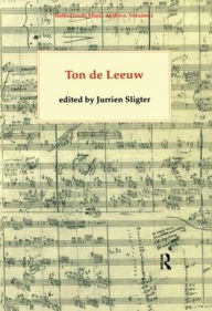 Title: Ton de Leeuw / Edition 1, Author: Jurrien Sligter