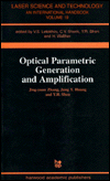 Title: Optical Parametric Generation and Amplification / Edition 1, Author: Jing-Yuan Zhang