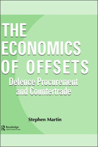 Title: The Economics of Offsets: Defence Procurement and Coutertrade / Edition 1, Author: Stephen Martin