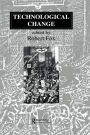 Technological Change: Methods and Themes in the History of Technology / Edition 1