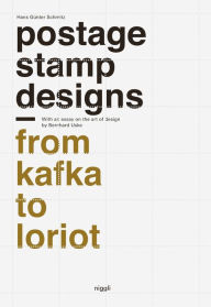 Title: Postage Stamp Designs - From Kafka to Loriot, Author: Jeffrey K Pinto PhD