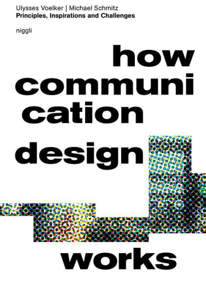 How Communication Design Works: Principles, Inspirations & Challenges