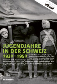 Title: Jugendjahre in der Schweiz 1930-1950, Author: Lys Wiedmer-Zingg