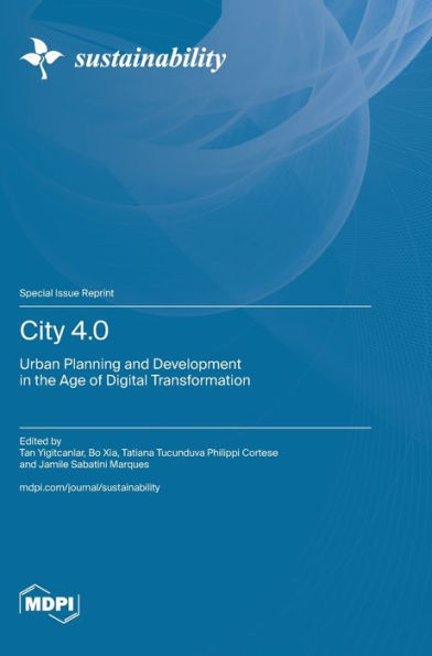 City 4.0: Urban Planning and Development in the Age of Digital Transformation