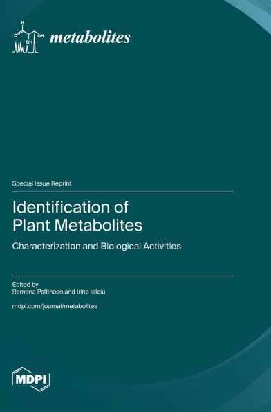 Identification of Plant Metabolites: Characterization and Biological Activities