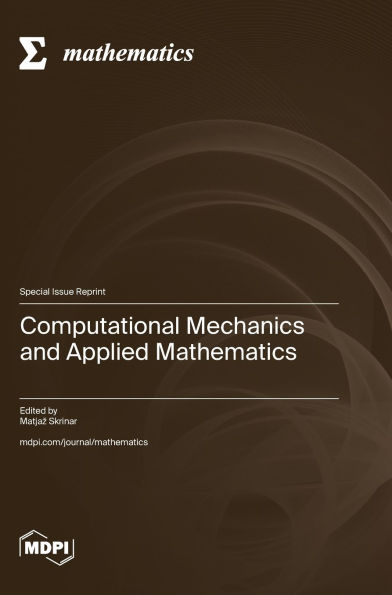 Computational Mechanics and Applied Mathematics