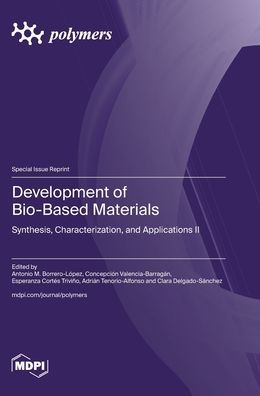 Development of Bio-Based Materials: Synthesis, Characterization, and Applications II