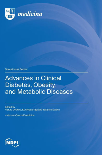 Advances in Clinical Diabetes, Obesity, and Metabolic Diseases