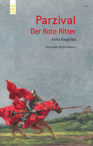 Title: Parzival, Der Rote Ritter, Author: Anita Siegfried