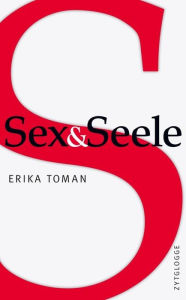 Title: Sex & Seele, Author: Erika Toman